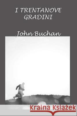 I trentanove gradini Buchan, John 9781985883680 Createspace Independent Publishing Platform - książka
