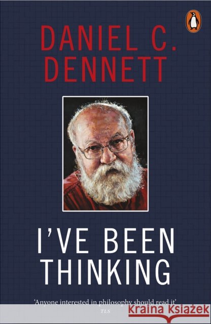 I've Been Thinking Daniel C. Dennett 9780141997353 Penguin Books Ltd - książka