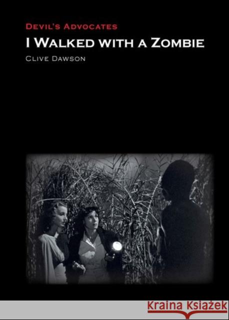 I Walked With a Zombie Clive Dawson 9781837645169 Liverpool University Press - książka