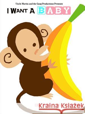I Want A Baby Rivera, Dee Dee 9781329049550 Lulu.com - książka