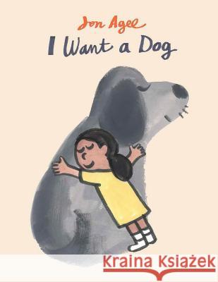 I Want a Dog Jon Agee 9780525555469 Dial Books - książka