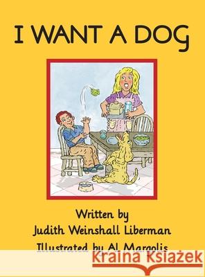 I Want a Dog Judith Weinshall Liberman 9781636251301 Judith Weinshall Liberman - książka