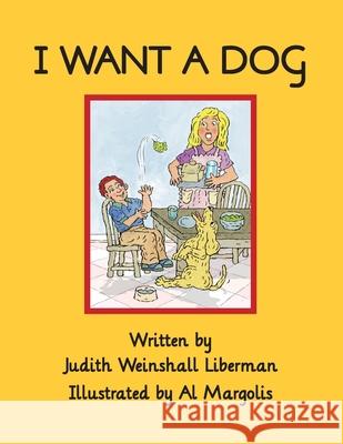 I Want a Dog Judith Weinshall Liberman 9781636251318 Judith Weinshall Liberman - książka