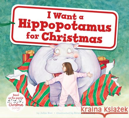 I Want a Hippopotamus for Christmas: A Christmas Holiday Book for Kids Rox, John 9780063043213 HarperCollins - książka