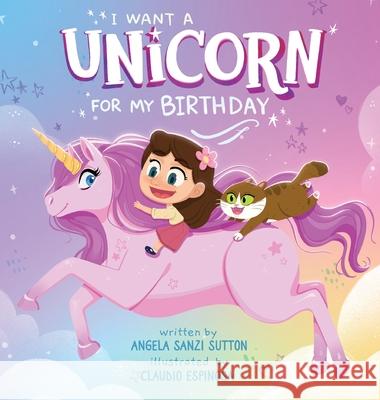 I Want a Unicorn for my Birthday Sutton, Angela R. 9780578678801 Angela Sutton - książka