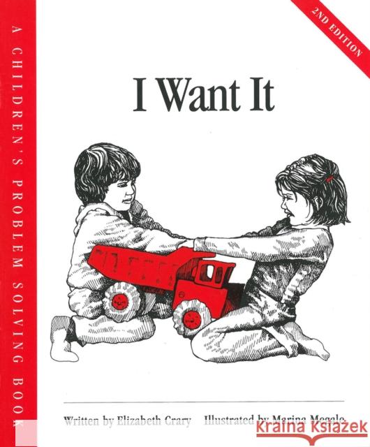 I Want It Elizabeth Crary Marina Megale 9781884734144 Parenting Press - książka