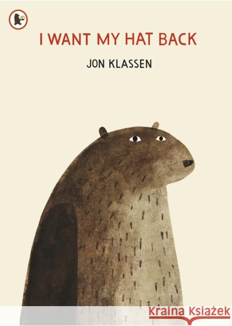 I Want My Hat Back Jon Klassen 9781406338539 Walker Books Ltd - książka