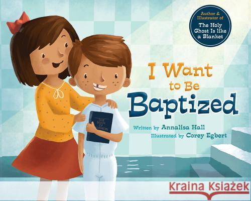 I Want to Be Baptized Annalisa Hall 9781462114610 Cedar Fort - książka
