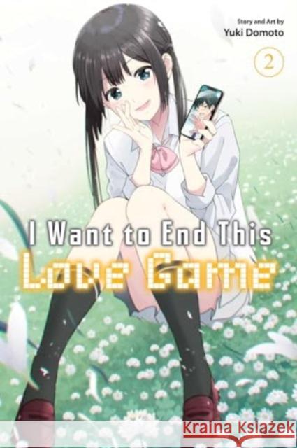 I Want to End This Love Game, Vol. 2 Yuki Domoto 9781974745531 Viz Media, Subs. of Shogakukan Inc - książka