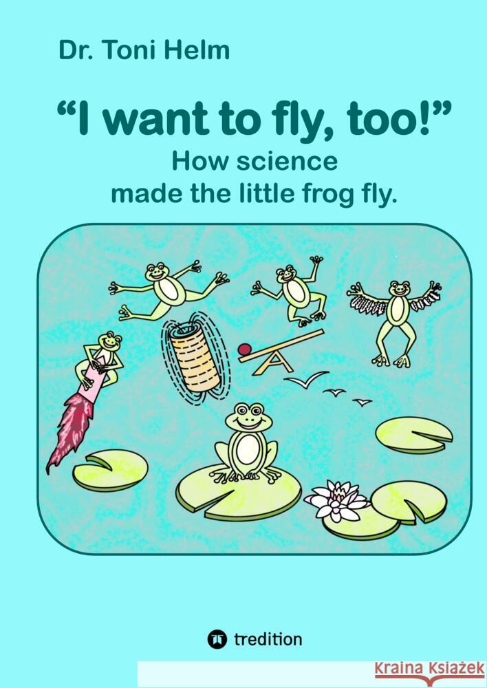 I want to fly, too! (Children's book) Helm, Toni 9783384762320 tredition - książka