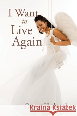 I Want To Live Again Hadassah, Queen 9781499094954 Xlibris Corporation - książka