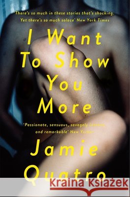 I Want To Show You More Jamie Quatro 9781509859009 Pan Macmillan - książka