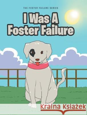 I Was A Foster Failure Kelly Simmons 9781645594628 Covenant Books - książka