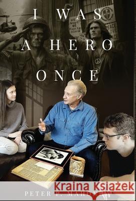 I Was a Hero Once Peter P Mahoney 9798891323988 Atmosphere Press - książka