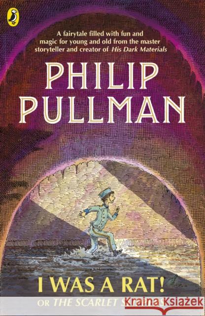 I Was a Rat! Or, The Scarlet Slippers Pullman, Philip 9780241326350 Penguin Random House Children's UK - książka