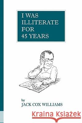 I Was Illiterate For 45 Years Boyer, Hal 9781460967072 Createspace - książka