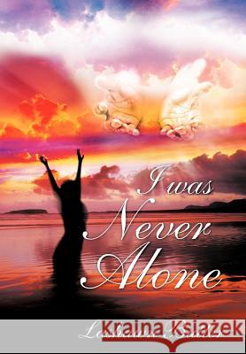 I Was Never Alone La Shawn Butler 9781463406059 Authorhouse - książka