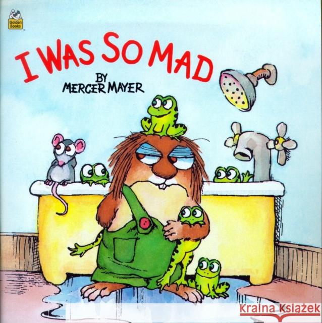 I Was So Mad Mayer, Mercer 9780307119391 Golden Books - książka