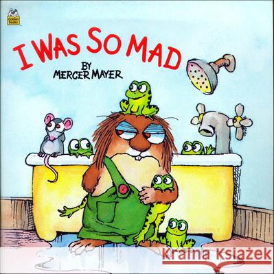 I Was So Mad Mercer Mayer 9780780775459 Perfection Learning - książka