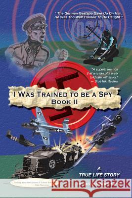 I Was Trained to Be a Spy Book II Helias Doundoulakis 9781479716487 Xlibris Corporation - książka