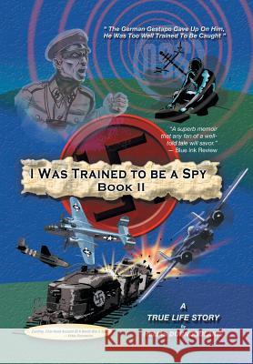 I Was Trained To Be A Spy Book II Doundoulakis, Helias 9781479716494 Xlibris Corporation - książka