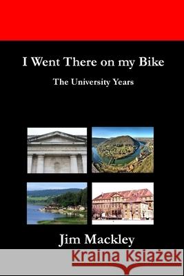 I Went There on my Bike Jim Mackley 9781917130233 Isengrin Publishing - książka