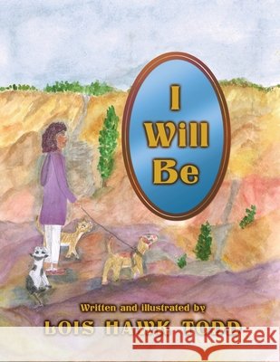 I Will Be Lois Hawk Todd 9781662954368 Gatekeeper Press - książka