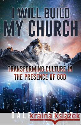 I Will Build My Church Dale Hiebert 9781545631171 Xulon Press - książka