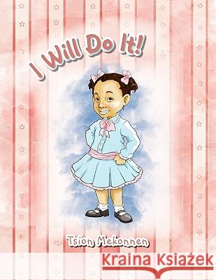 I Will Do It! Tsion Mekonnen 9781462865802 Xlibris Corporation - książka