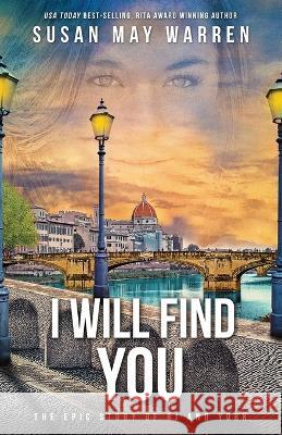 I Will Find You Susan May Warren   9781943935628 Sdg Publishing - książka