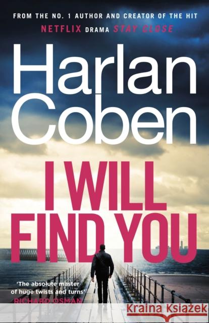 I Will Find You: From the #1 bestselling creator of the hit Netflix series Fool Me Once Harlan Coben 9781529135503 Cornerstone - książka