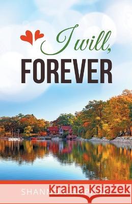 I will, forever Shannon Hopkins 9781662924828 Gatekeeper Press - książka