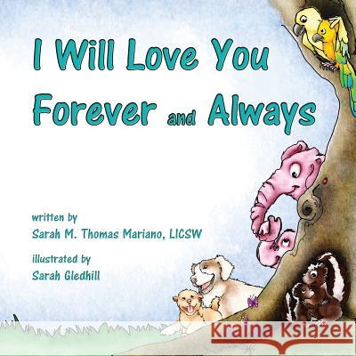 I Will Love You Forever and Always Sarah M. Thomas Mariano 9781646068319 Atmosphere Press - książka