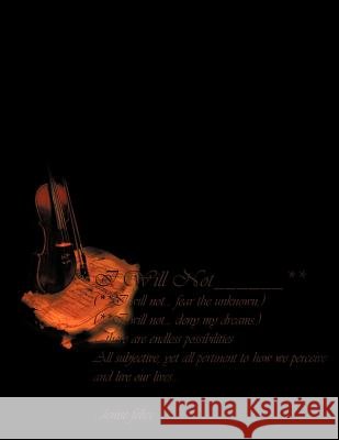 I Will Not _______________**. Denise Felice 9781452535326 Balboa Press - książka