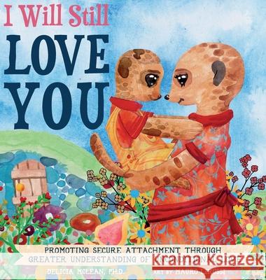 I will Still Love You Delicia McLean Mauro Lirussi 9781957787022 McLean Press - książka