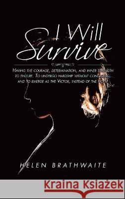 I will survive Helen Brathwaite 9781638126317 Pen Culture Solutions - książka