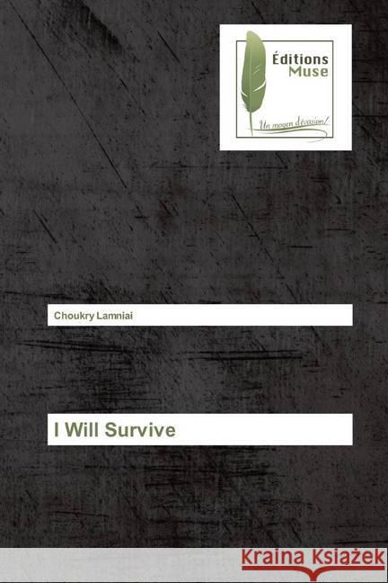 I Will Survive Lamniai, Choukry 9786202294614 Editions Muse - książka