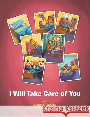 I Will Take Care of You Denise Steele 9781481762168 Authorhouse - książka