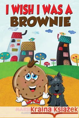 I Wish I Was a Brownie Marsha Casper Cook 9781604148817 Fideli Publishing - książka