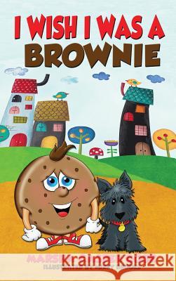 I Wish I Was a Brownie Marsha Casper Cook 9781604148831 Fideli Publishing - książka