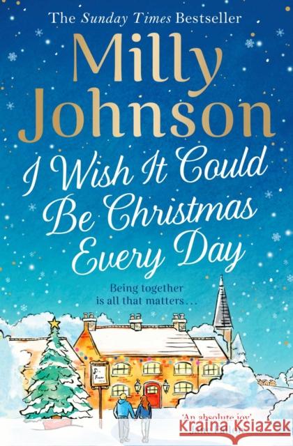 I Wish It Could Be Christmas Every Day Milly Johnson 9781471178566 Simon & Schuster Ltd - książka