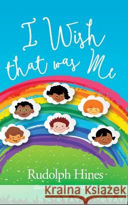 I Wish That Was Me Rudolph Hines 9781944348144 PearlStone Publishing - książka