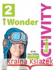 I wonder 2 AB + DigiBook EXPRSS PUBLISHING Jenny Dooley, Bob Obee 9781471576591 Express Publishing - książka