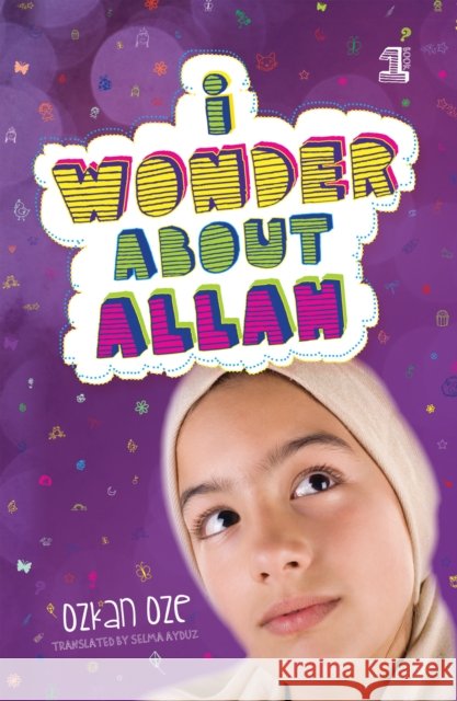 I Wonder about Allah: Book One Oze, Ozkan 9780860375920 Islamic Foundation - książka