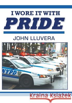 I Wore It With Pride John Lluvera 9781525579899 FriesenPress - książka