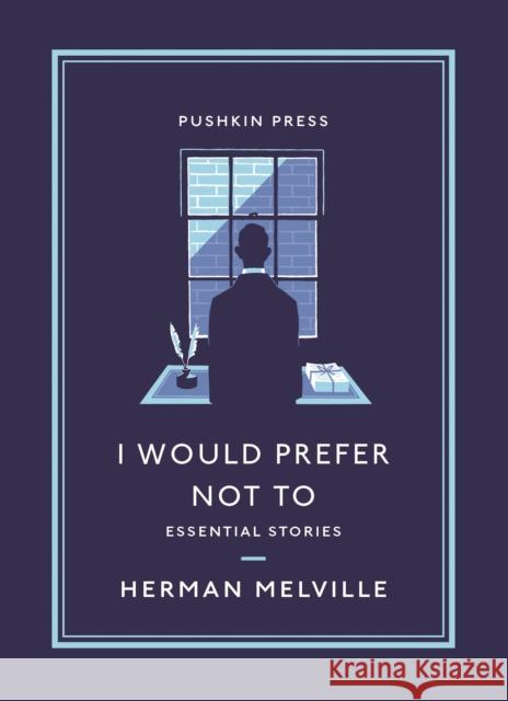 I Would Prefer Not To: Essential Stories  9781782277460 Pushkin Press - książka