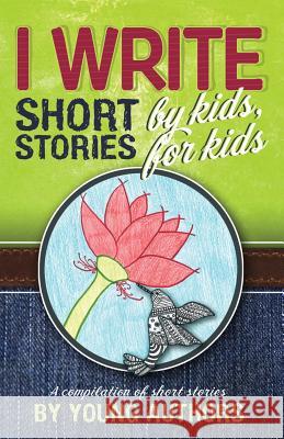 I Write Short Stories by Kids for Kids Vol. 5 Melissa Williams Melissa Williams 9781941515600 Longtale Publishing Inc. - książka