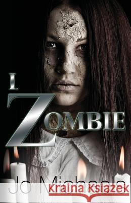 I, Zombie Jo Michaels 9781494231934 Createspace - książka