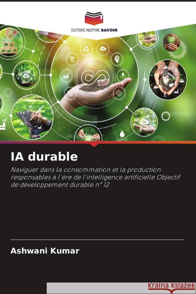 IA durable Ashwani Kumar 9786207274000 Editions Notre Savoir - książka