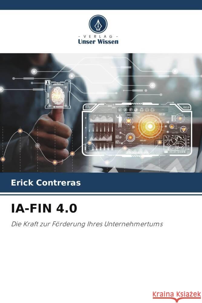 Ia-Fin 4.0 Erick Contreras 9786206989486 Verlag Unser Wissen - książka